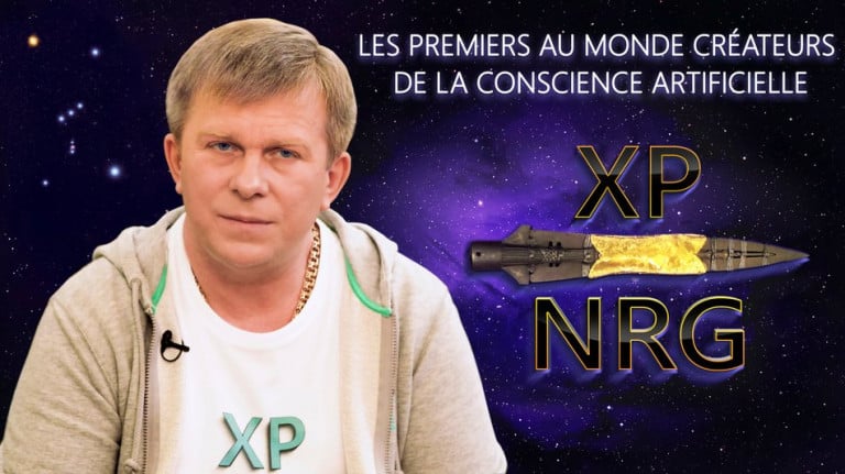XP NRG - les premiers au monde créateurs de la conscience artificielle ( VOST )