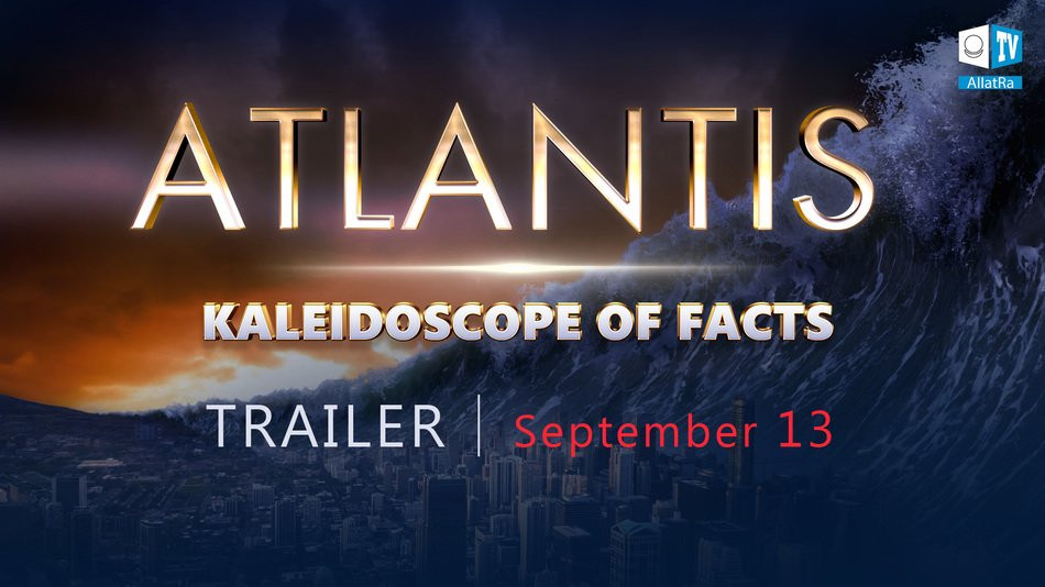 Atlantis. What really happened to the antediluvian civilization? Trailer | Kaleidoscope of Facts