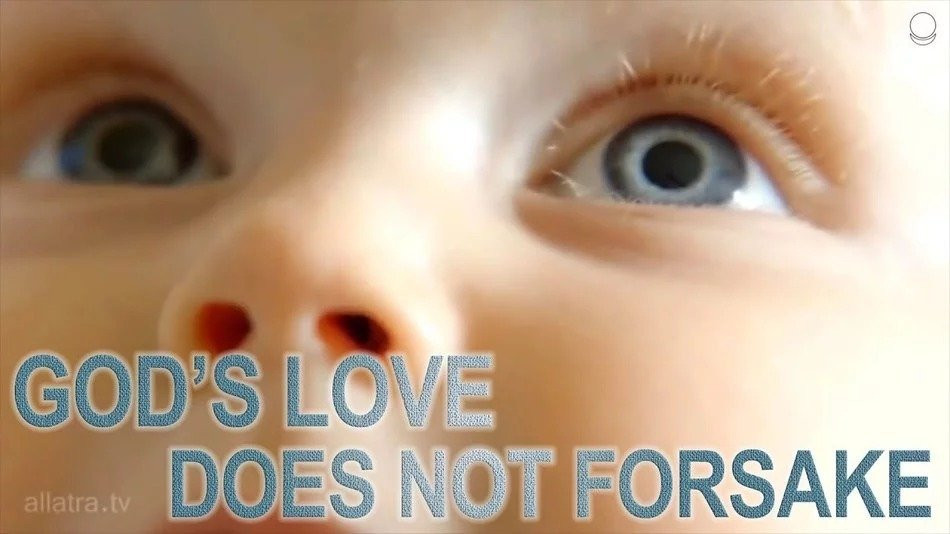 God’s Love does not Forsake