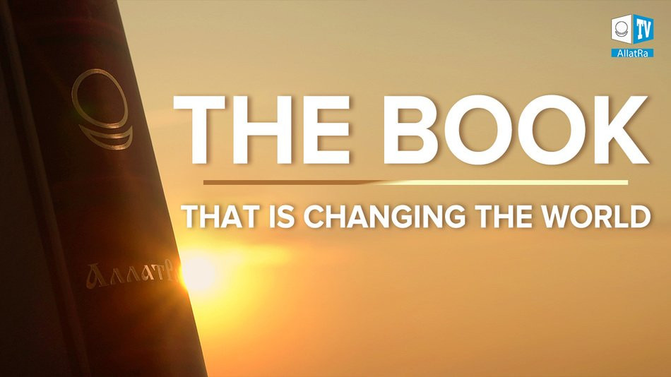 The Book AllatRa: Primordial Knowledge That Changes Human Lives