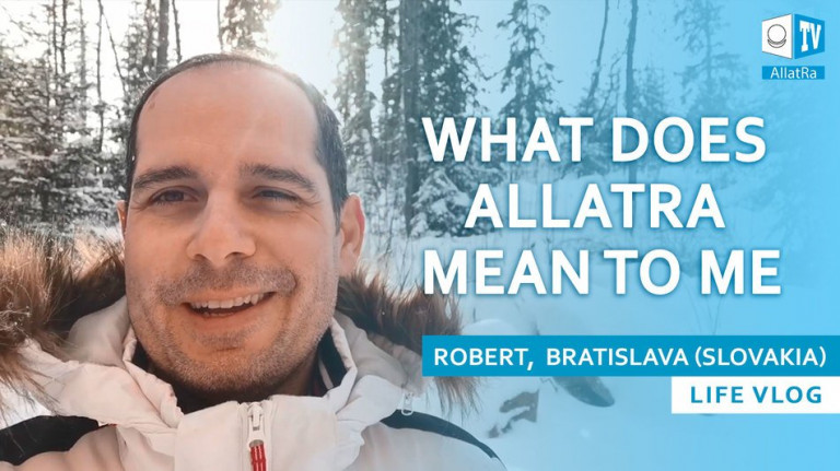 What does AllatRa mean to me. Robert, Bratislava (Slovakia). LIFE
