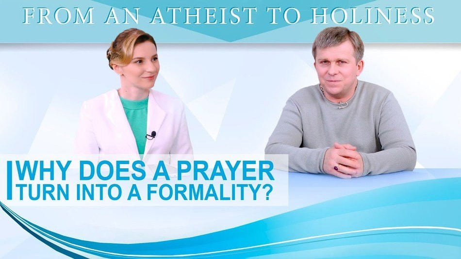 Why does a Prayer becomes Formality?