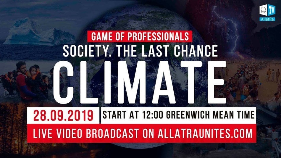 GAME OF PROFESSIONALS: SOCIETY. THE LAST CHANCE. CLIMATE. Live, September 28