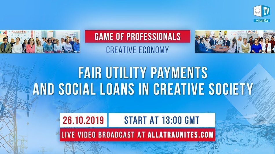 GAME OF PROFESSIONALS. FAIR UTILITY PAYMENTS AND SOCIAL LOANS IN CREATIVE SOCIETY