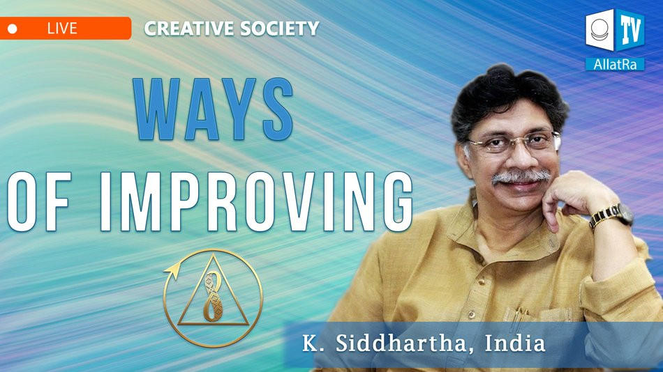 What steps can we take to change our society? K. Siddhartha
