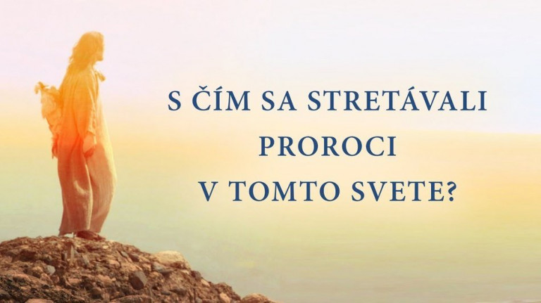 S čím sa stretávali PROROCI v tomto svete?