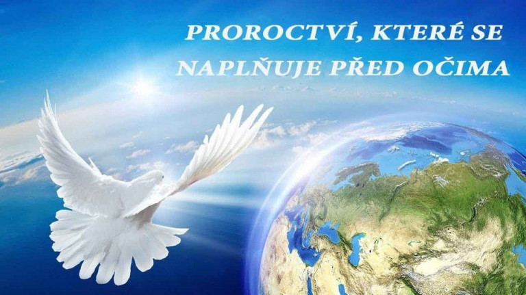 Proroctví, které se naplňuje před očima