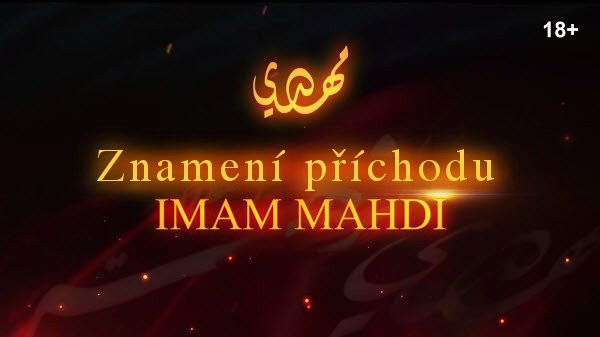 O příchodu Imáma Mahdího. Imám Mahdí