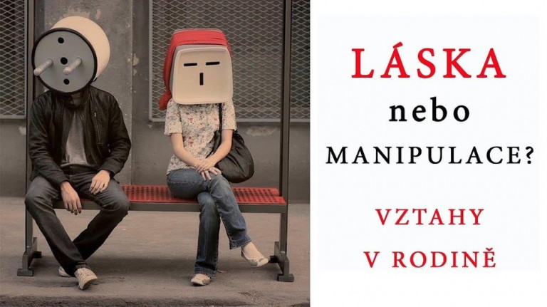 Láska nebo manipulace? Vztahy v rodině.