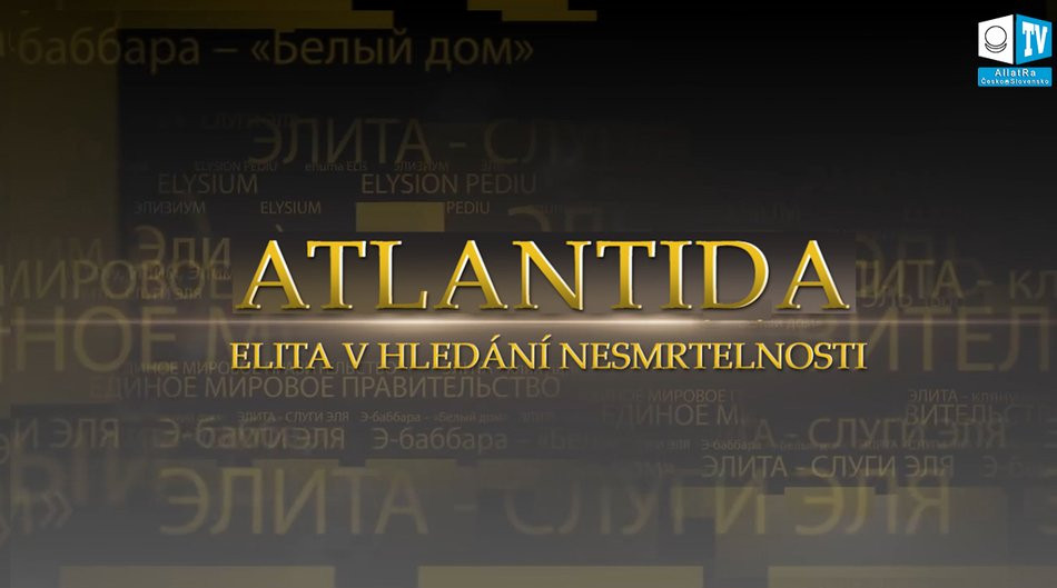 ATLANTIDA. ELITA V HLEDÁNÍ NESMRTELNOSTI (český dabing)