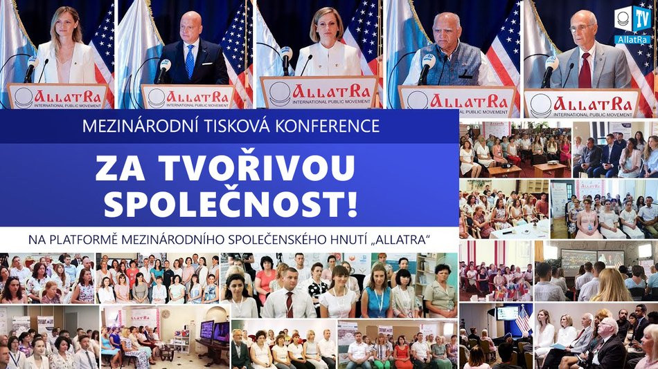 Mezinárodní konference „ZA TVOŘIVOU SPOLEČNOST!“ na platformě "ALLATRA“