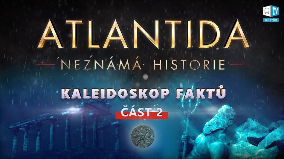 Neznámá historie Atlantidy: Tajemství a příčina zániku. | Kaleidoskop faktů. Část 2