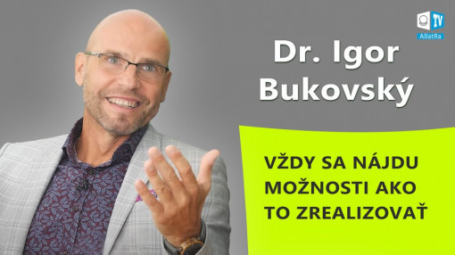 Dr. Bukovský: Všetky veci, čo robím, sa snažím robiť najlepšie ako dokážem