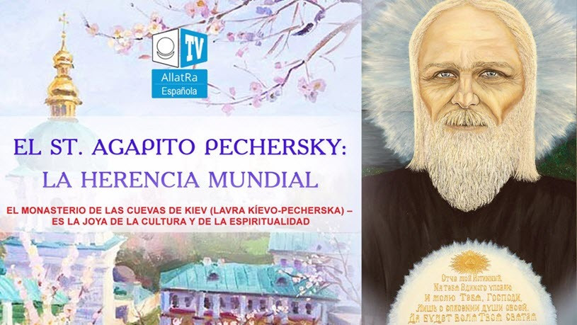 Agápito Pechersky: La herencia mundial. El Monasterio de las Cuevas de Kiev