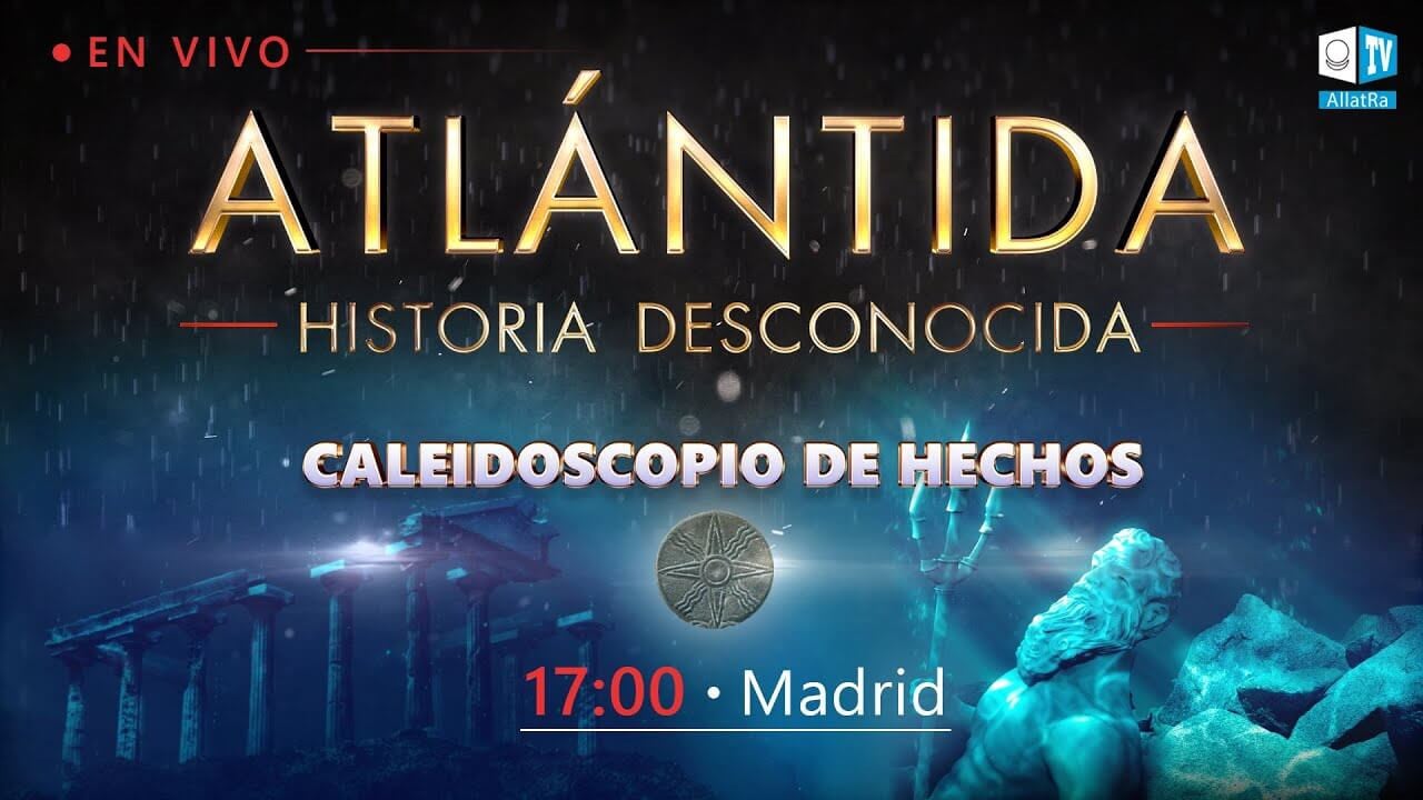 La historia desconocida de la Atlántida: los misterios y la causa de la destrucción. Caleidoscopio de hechos. | Episodio 2