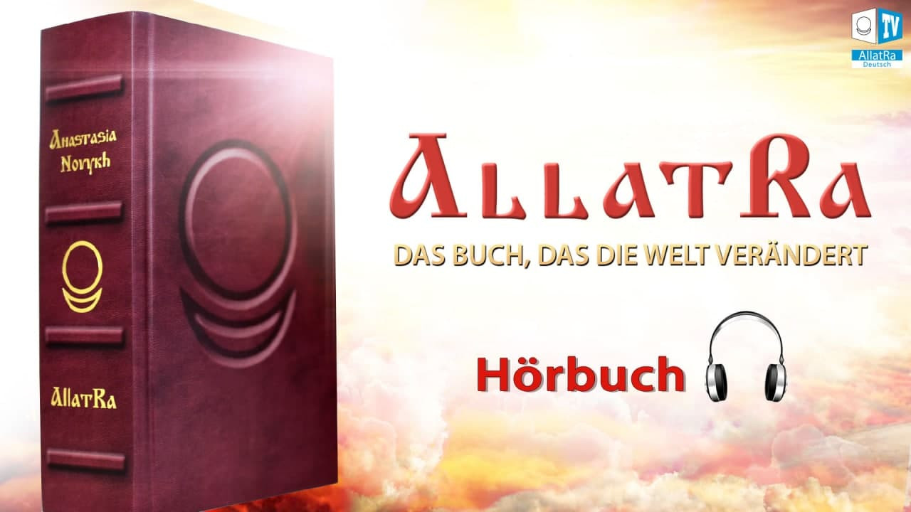 AllatRa | Hörbuch | Über die geistliche Transformation des Menschen und der Gesellschaft