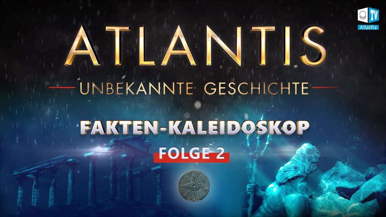 Unbekannte Geschichte von Atlantis: Geheimnisse und die Ursache des Untergangs | Fakten-Kaleidoskop2