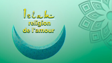 Islam - la religion de l'Amour