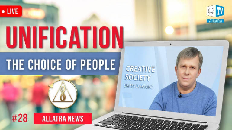 Uniting People for One Purpose - Creative Society | ALLATRA News. LIVE #28