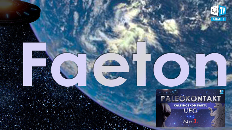 Faeton | ASTROFYZIKA | z cyklu kaleidoskop faktů PALEOKONTAKT