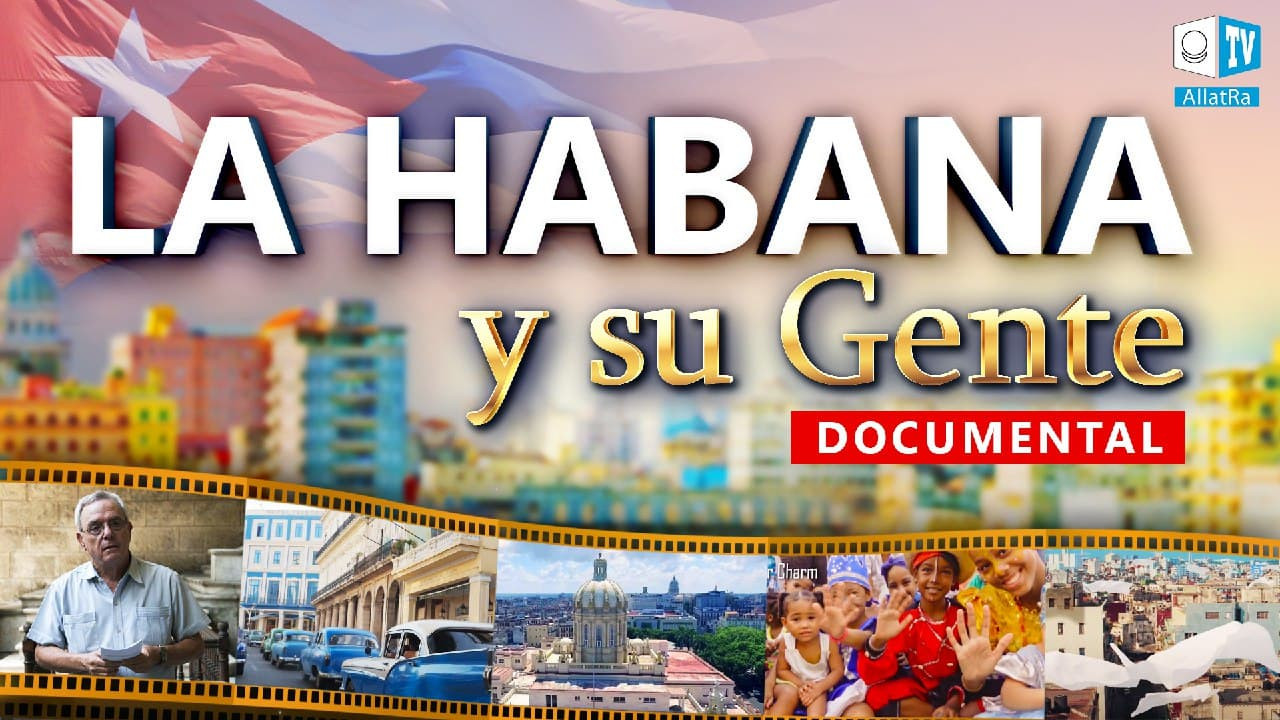 La Habana y su Gente | Película documental