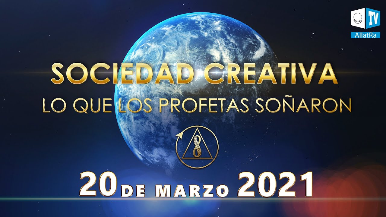 "Sociedad Creativa. Lo que los profetas soñaron" TRAILER. 20 de marzo de 2021. Conferencia en línea