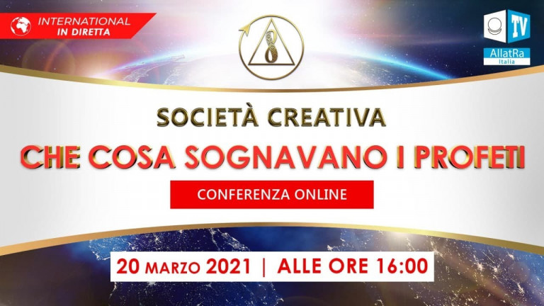 Società Creativa. Che cosa sognavano i Profeti | Conferenza online Internazionale | 20 Marzo 2021