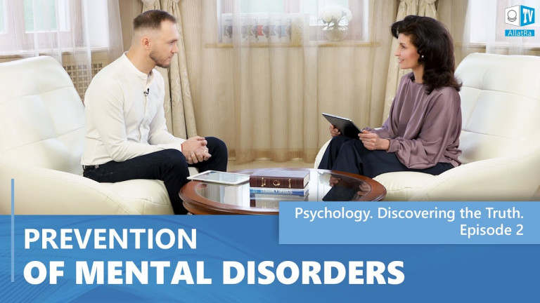 Prevention of Mental Disorders. Psychology. Discovering the Truth. Episode 2