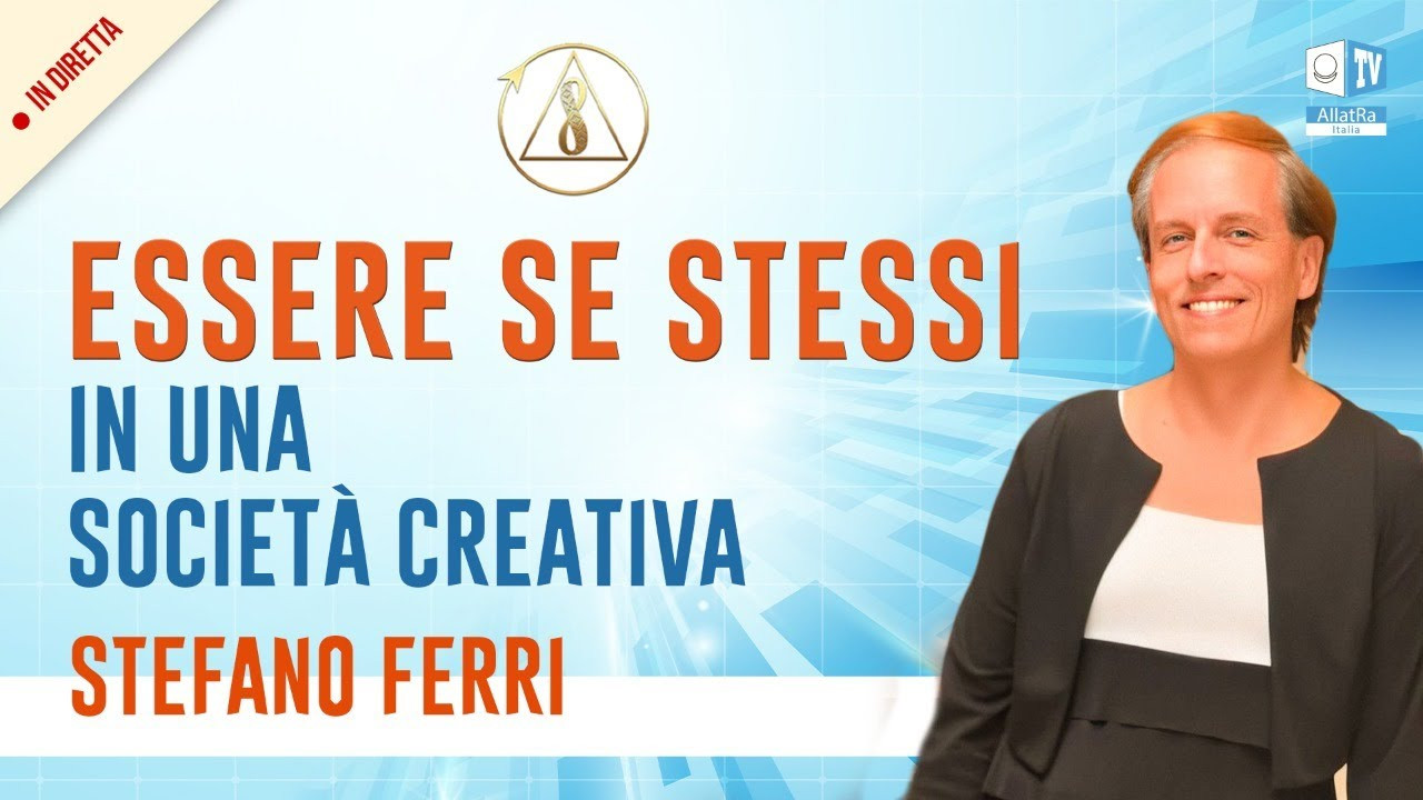 Stefano Ferri | ESSERE SE STESSI IN UNA SOCIETÀ CREATIVA
