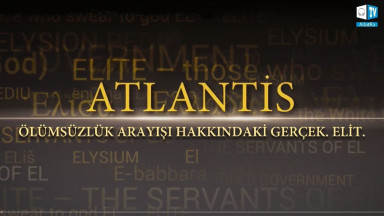 ATLANTİS  Ölümsüzlük arayışı hakkındaki GERÇEK. Elit(türkçe alt yazı)