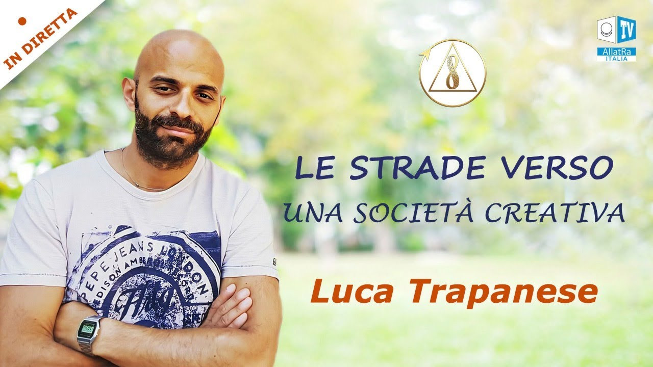 Luca Trapanese | Le strade verso una Società Creativa.