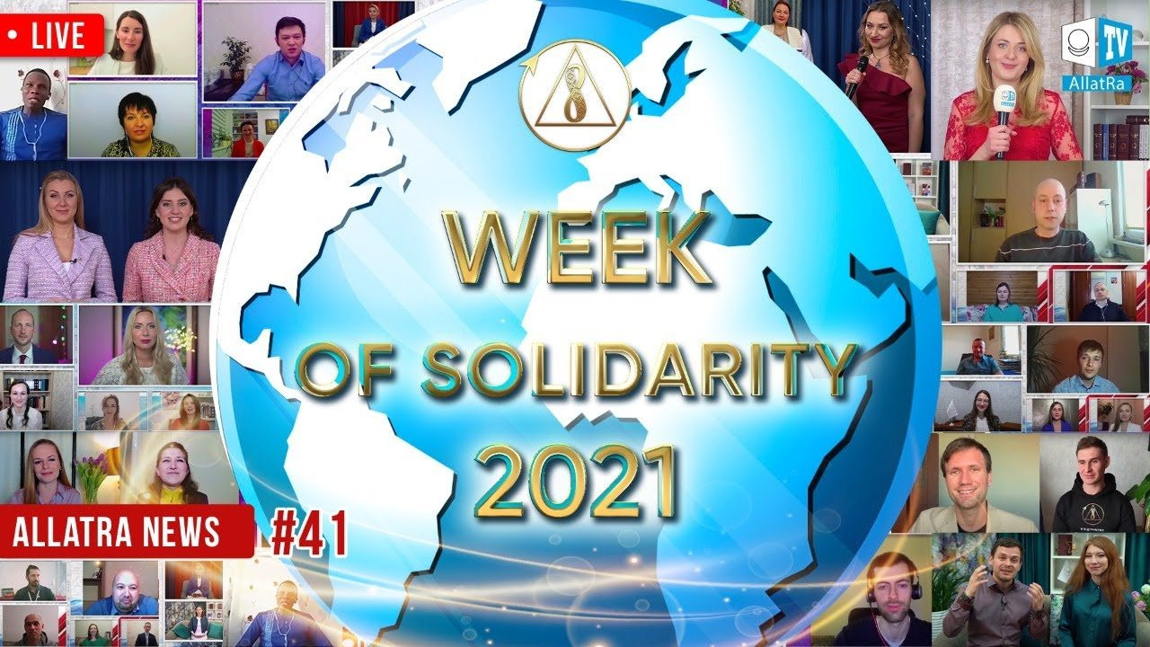 International Week of Solidarity 2021 | ALLATRA News. LIVE #41