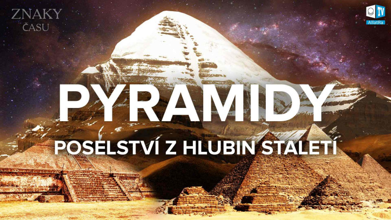 Pyramidy | Poselství z hlubin staletí.
