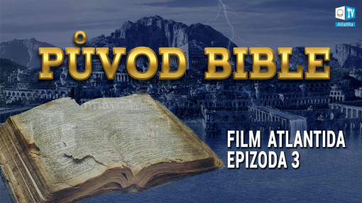 Film Atlantida | Jak písma Sumerů, Akkadů a Babyloňanů formovala dnešní náboženství? | Epizoda 3