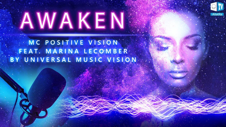 Awaken - MC Positive Vision Feat. Marina Lecomber