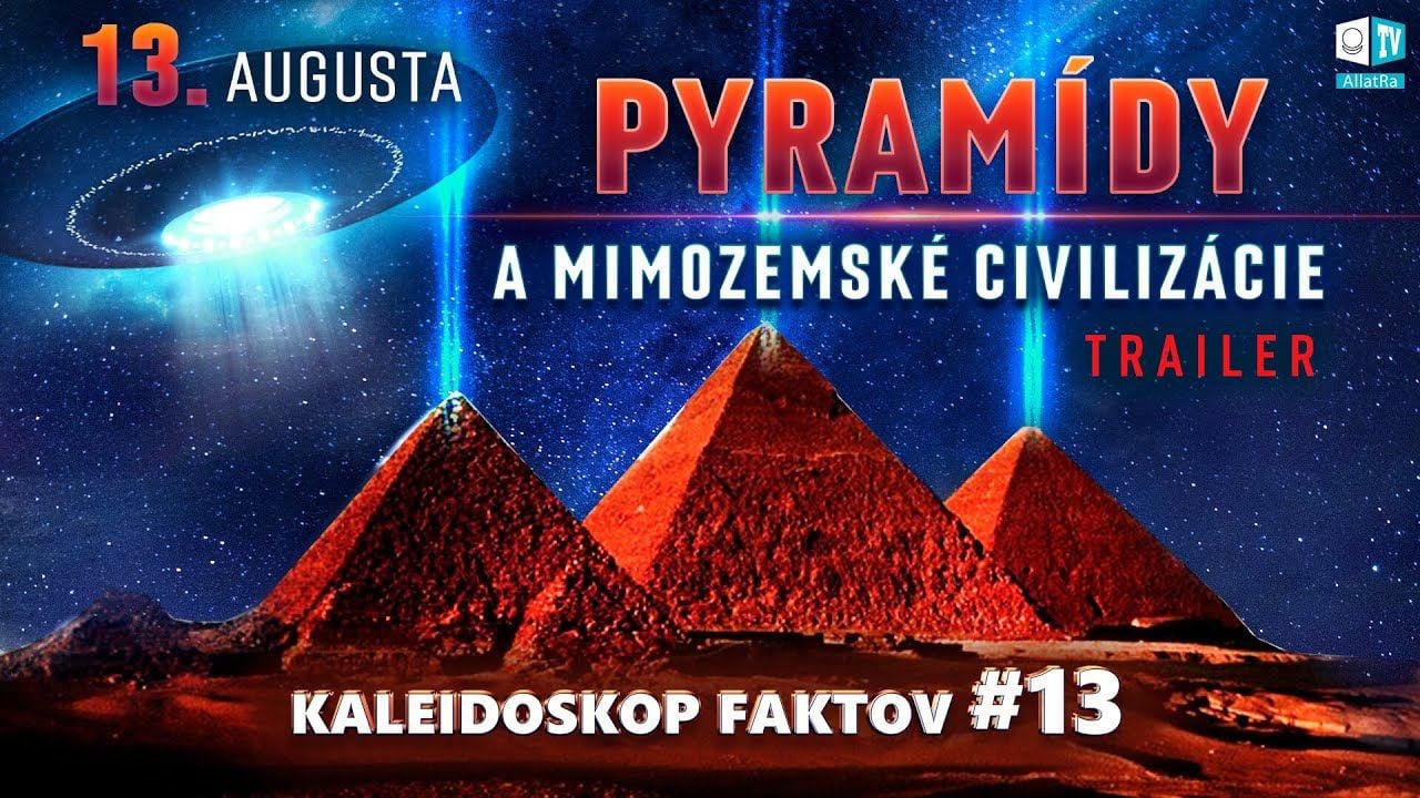 Pyramídy a mimozemské civilizácie. Rola pyramíd v období zmeny epoch. Anonsa | Kaleidoskop faktov