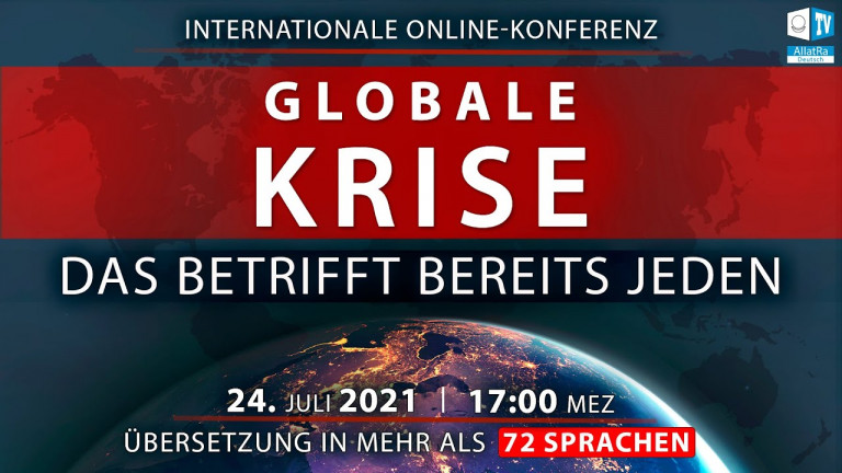 Globale Krise. Das betrifft bereits jeden | Internationale Online-Konferenz 24.07.2021