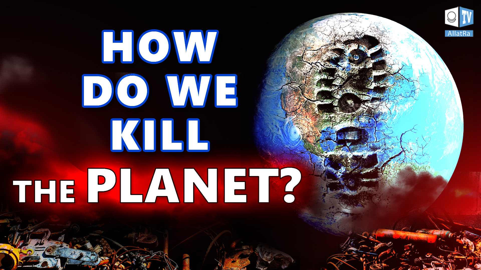 How are we killing the planet?