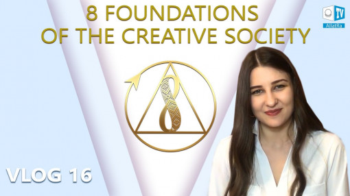 What opportunities do the eight foundations of the Creative Society open? | ALLATRA | Vlog 16