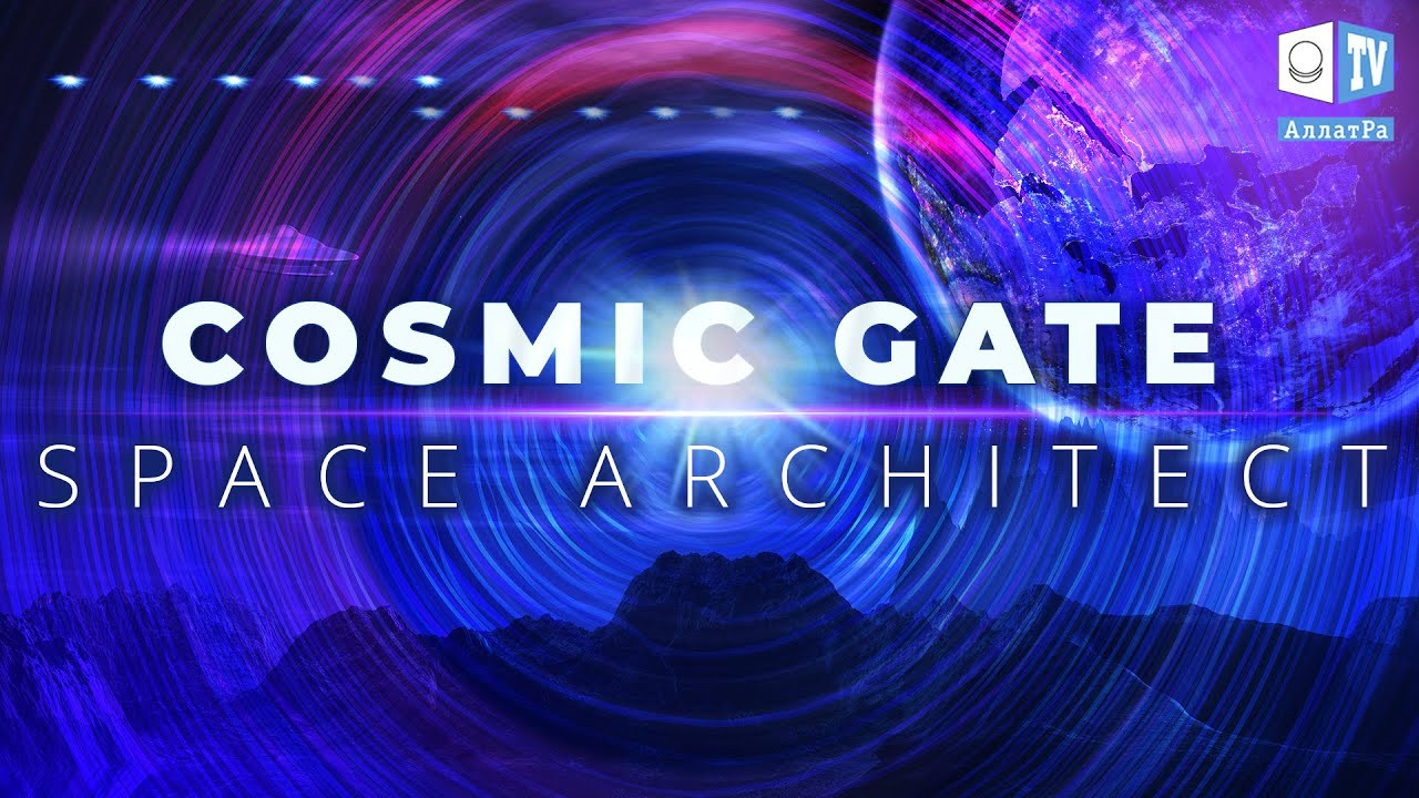 COSMIC GATE – SPACE ARCHITECT