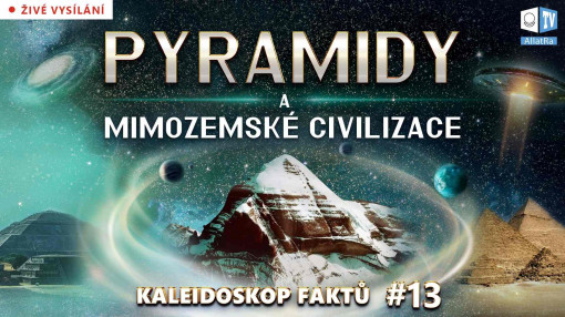 Pyramidy a mimozemské civilizace. Role pyramid během kataklyzmat