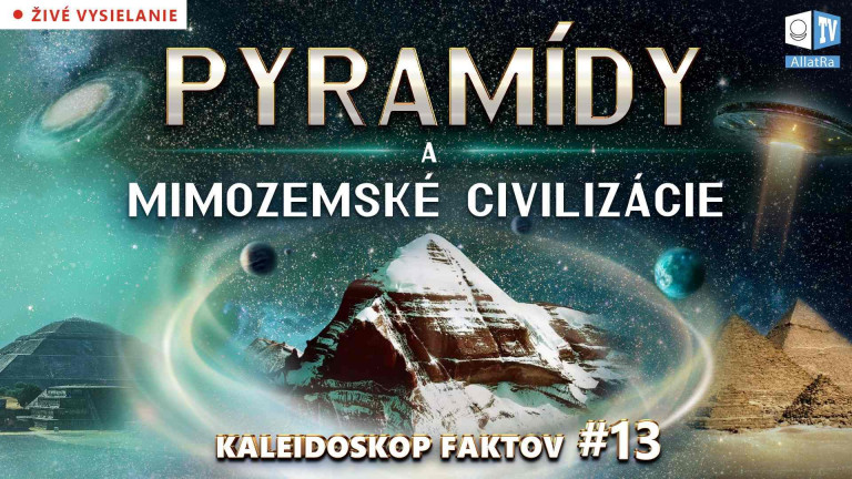 Pyramídy a mimozemské civilizácie. Úloha pyramíd v čase katakliziem