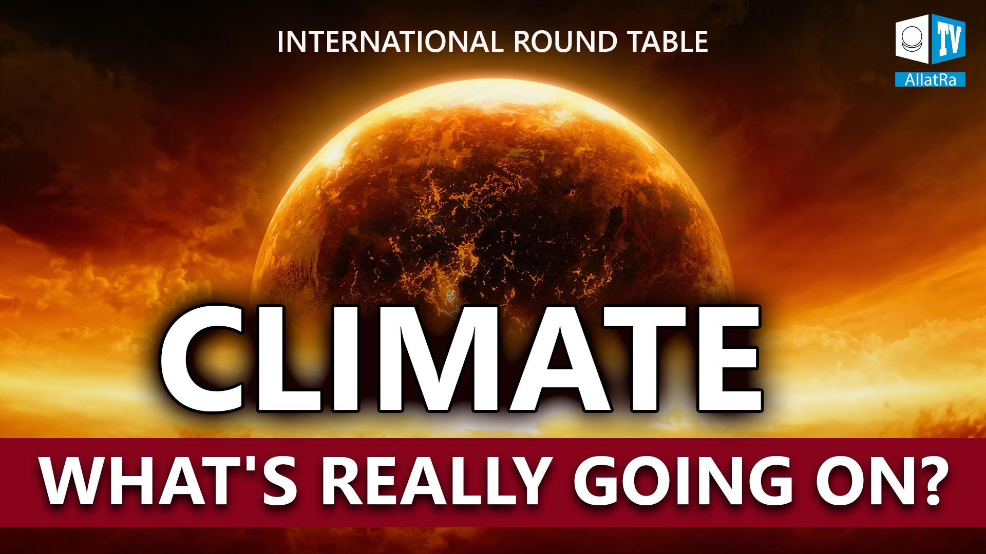 What is Happening to Climate Across the World? | International Round Table