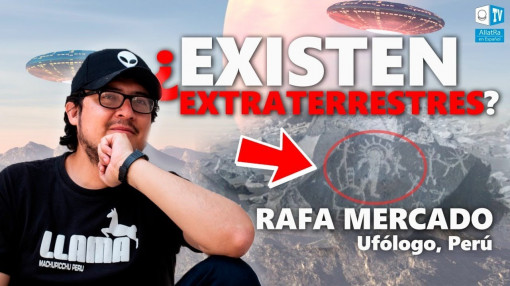 Evidencias de la existencia de los extraterrestres | Entrevista con el ufólogo Rafa Mercado. Perú