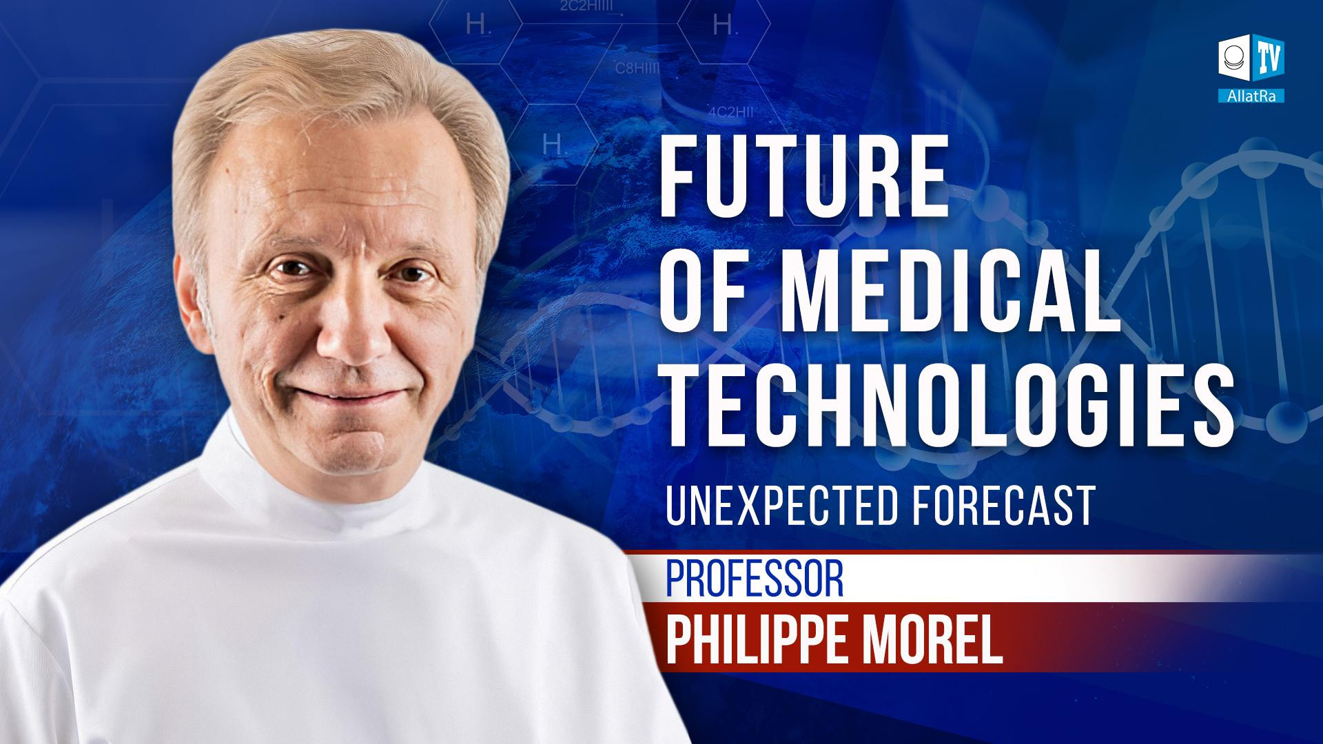 Future of medical technologies. Unexpected forecast | Professor Philippe Morel (Switzerland)