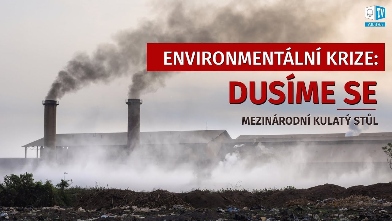 Ekologická krize: Dusíme se|Mezinárodní kulatý stůl