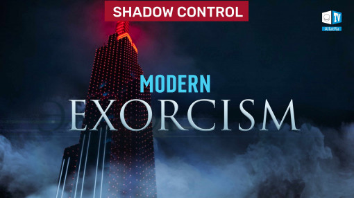 Shadow Control. Modern Exorcism. Eyewitness Stories. Part 1. Theory