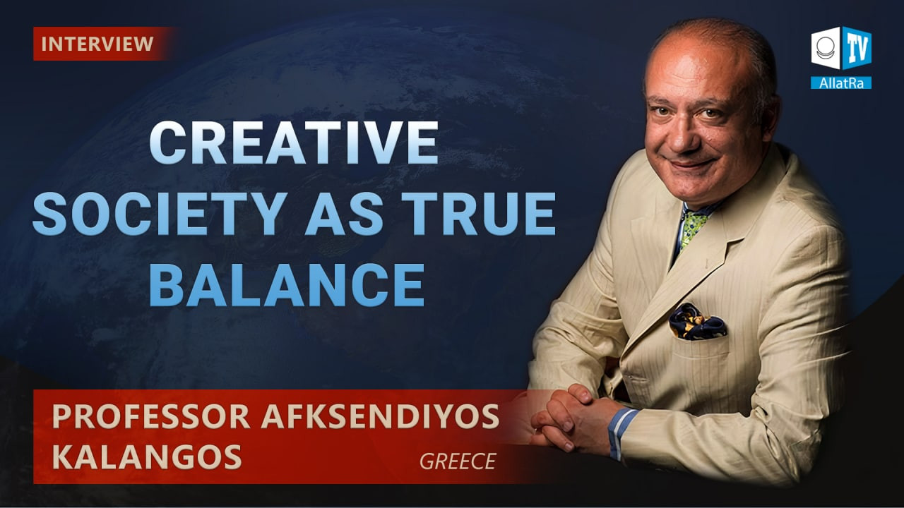 Creative Society is the Only Way to Preserve Natural Balance | Professor Afksendiyos Kalangos
