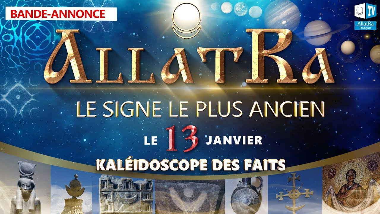L'ancien signe AllatRa | Bande-annonce du Kaléidoscope des faits 6
