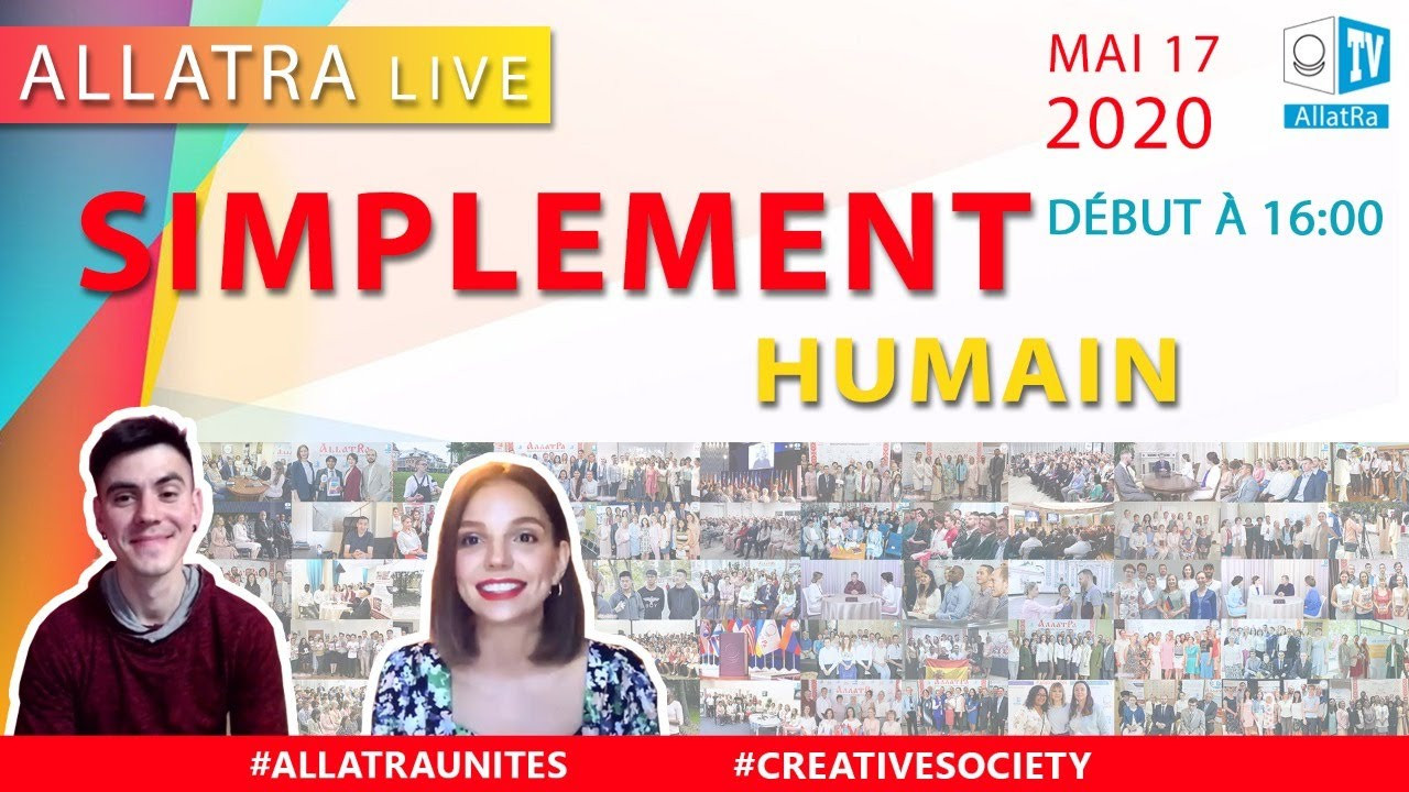 SIMPLEMENT HUMAIN | ALLATRA LIVE